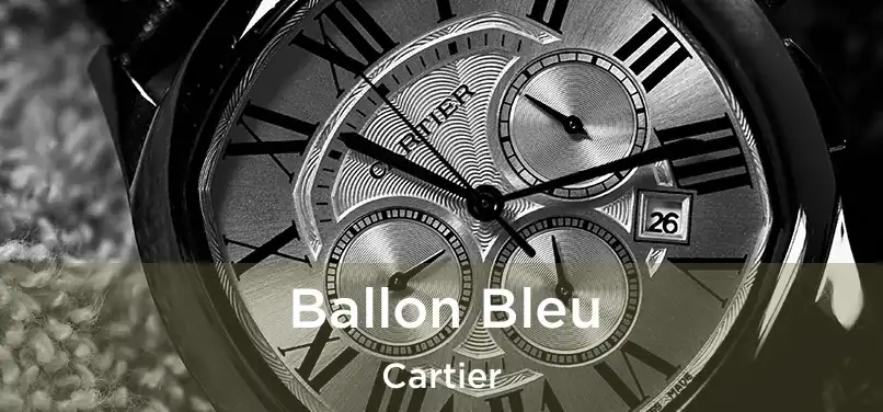  Ballon Bleu Cartier
