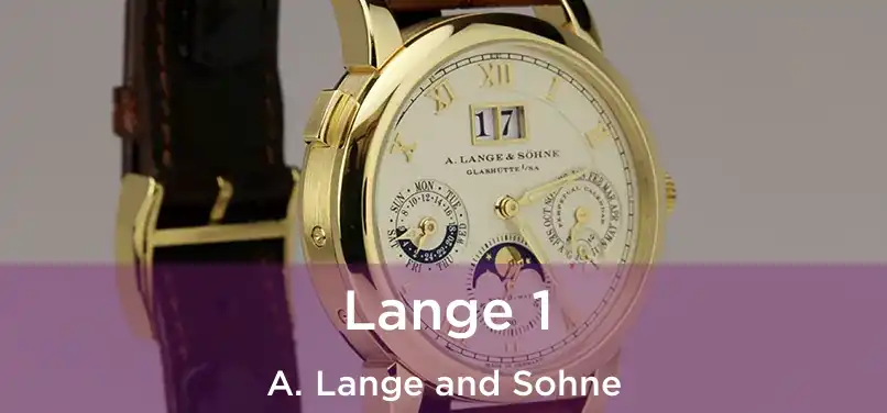  Lange 1 A. Lange and Sohne