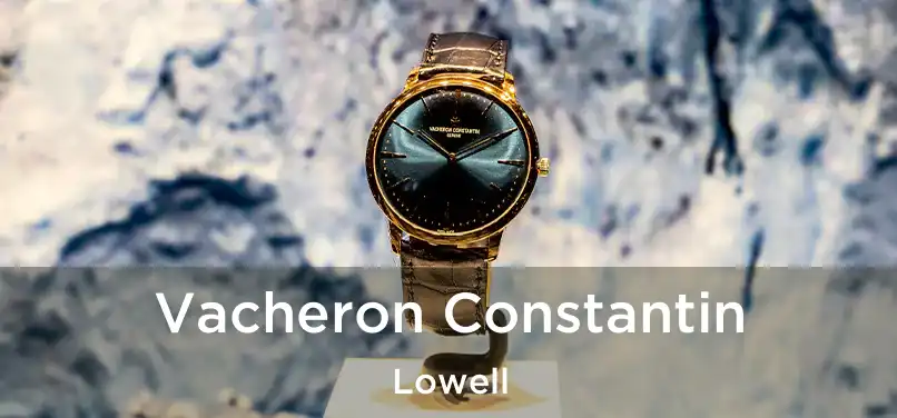  Vacheron Constantin Lowell