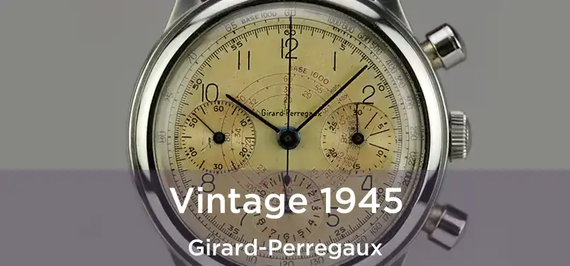  Vintage 1945 Girard-Perregaux